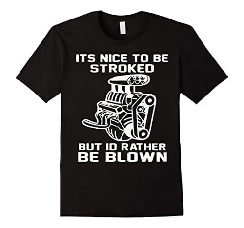 Men's Its Nice To Be Stroked But Id Rather Be Blown Mechanic Shirt Large Black