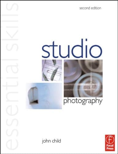 Studio Photography: Essential Skills: Essential Skills