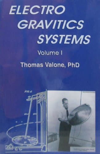 Electrogravitics Systems: Reports on a New Propulsion Methodology: 1 Paperback – 1 December 1999