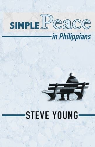 SIMPLE Peace in Philippians: A Self-Guided Journey through the Book of Philippians (SIMPLE Way Series)