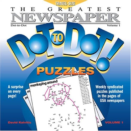 Greatest Newspaper Dot-to-Dot Puzzles (Vol. 1) - Activity Book - Mini Travel Size (5.5" x 5.5") Paperback – March 1, 2005