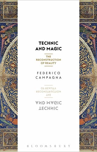 Technic and Magic: The Reconstruction of Reality