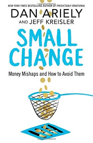 Small Change: Money Mishaps and How to Avoid Them