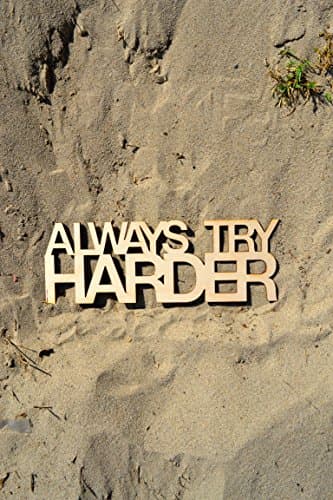 "Always Try Harder" Wood Wall Art
