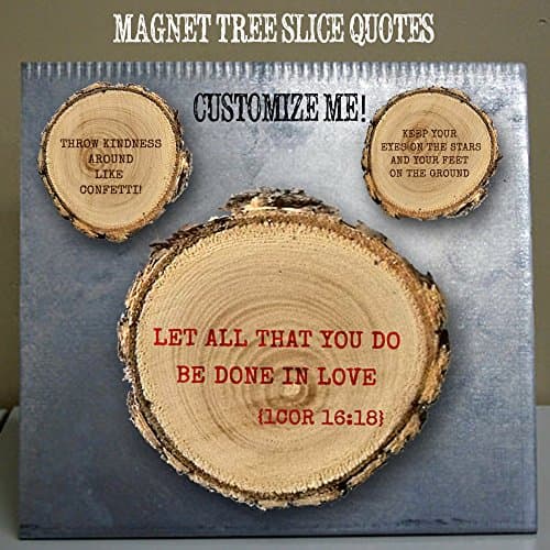 Magent Quotes/Tree Slice/Tree Slab/Inspirational/Motivational/custom/personalized