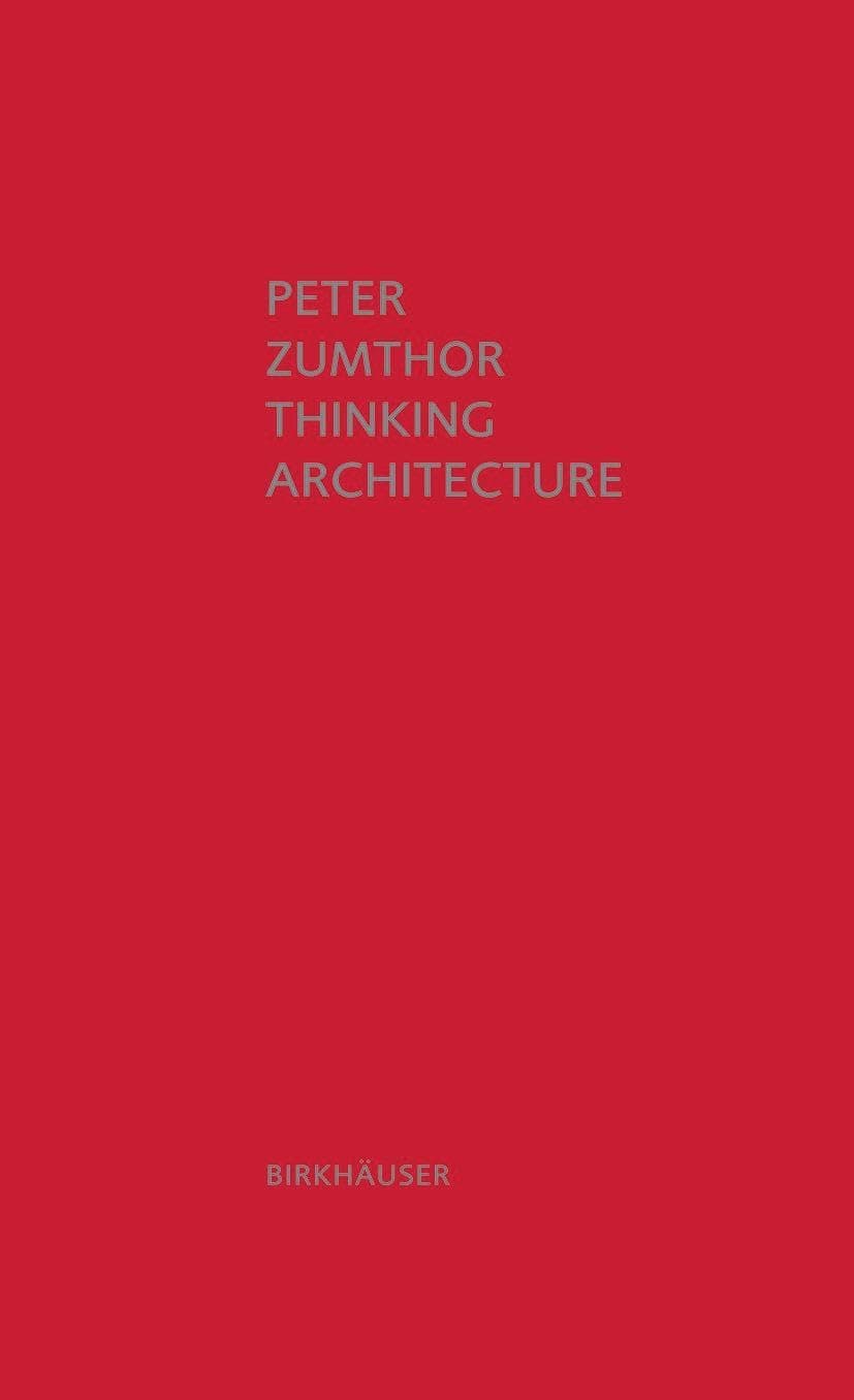 Thinking Architecture: Third, expanded edition