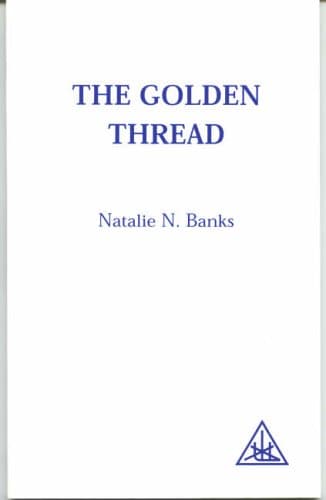 The Golden Thread: The Continuity of Esoteric Teaching
