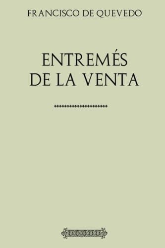 Colección Quevedo: Entremés de la venta