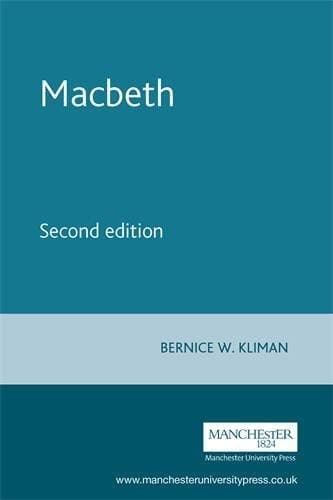 Macbeth (Shakespeare in Performance MUP) by Bernice W. Kliman (2004-03-11)