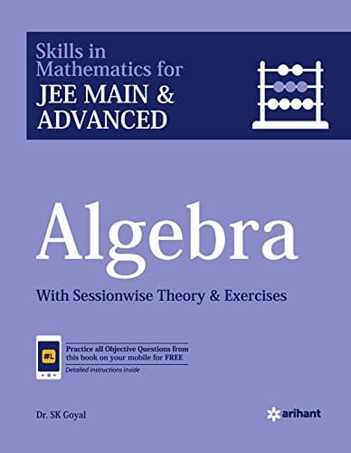 Algebra for JEE Main and Advanced(Old Edition) Paperback – 1 January 2018