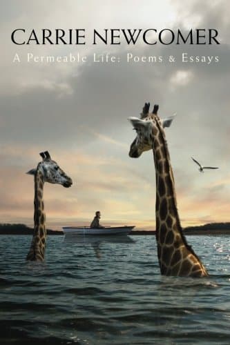 A Permeable Life: Poems & Essays