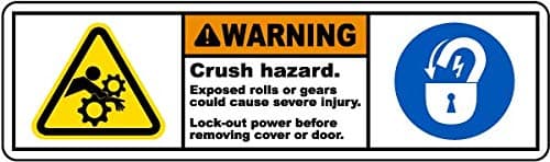 Warning. Crush Hazard. Exposed Rolls or Gears Could Cause Severe Injury. Lock-Out Power Before Removing Cover or Door. Lock simble. Sign Board Water Proof Signature Board (Foam Board)