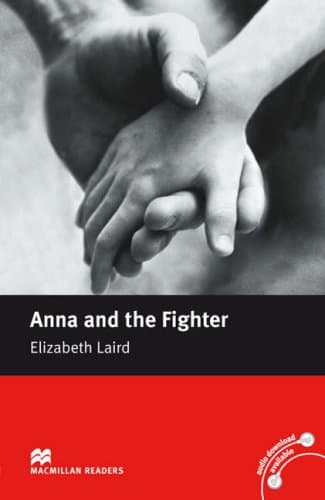 Macmillan Readers Anna and the Fighter Beginner Without CD