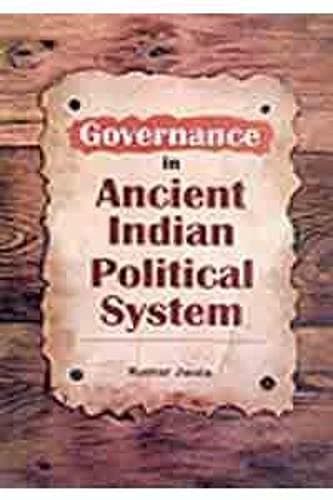 Governance in Ancient Indian Political System
