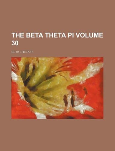 The Beta Theta Pi Volume 30