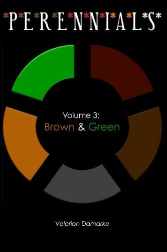 Perennials: Volume 3: Brown & Green