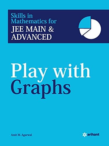 Play with Graphs for JEE Main and Advanced(Old Edition)