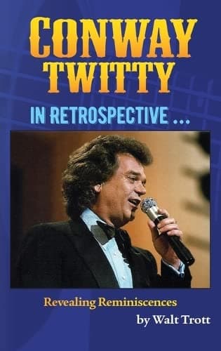 Conway Twitty in Retrospective