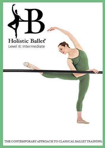 Holistic Ballet Class DVD: Intermediate Level