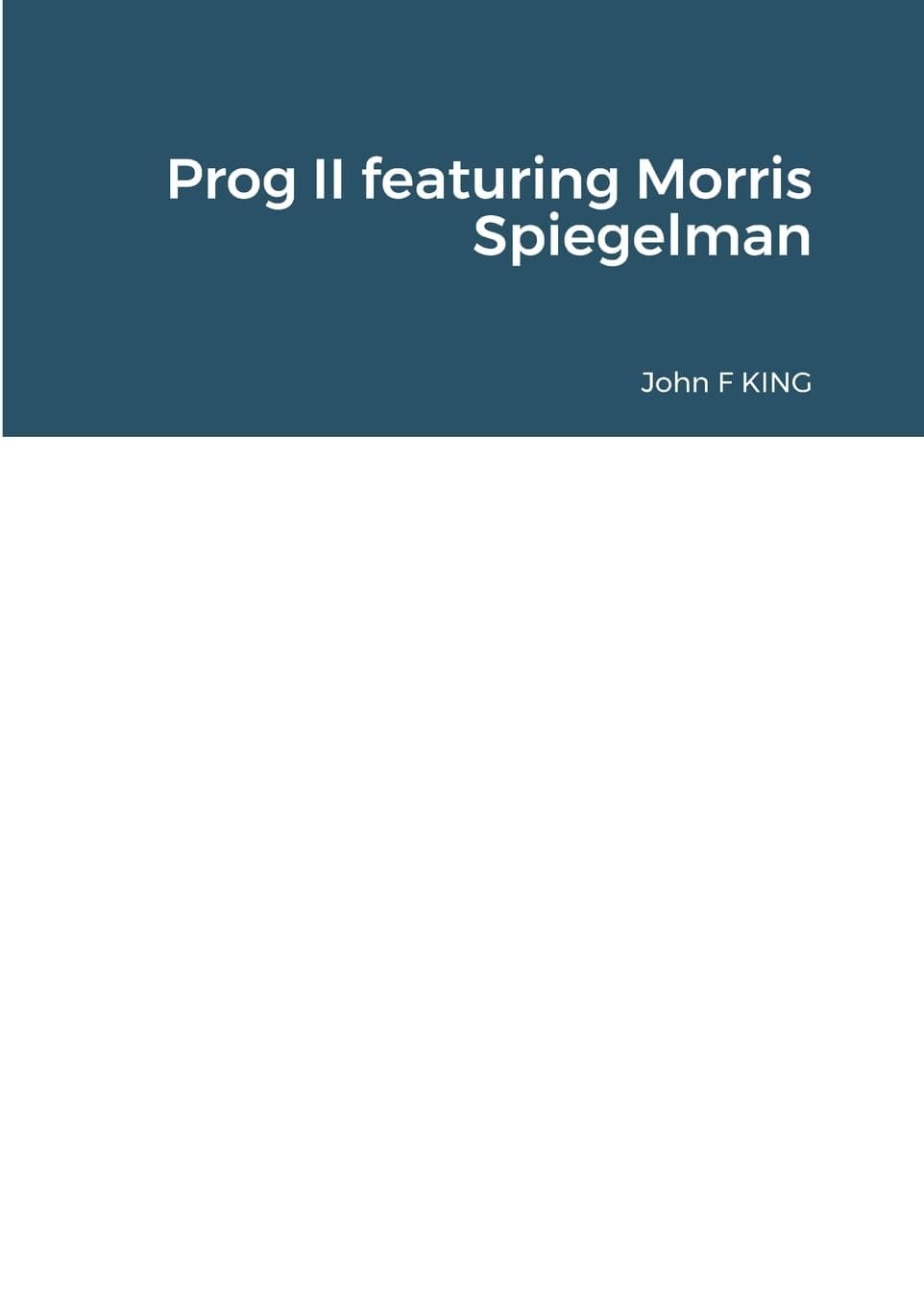 Prog 2: featuring Morris Spiegelman