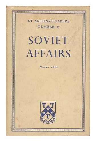 Soviet Affairs. No. 3 / Edited by David Footman