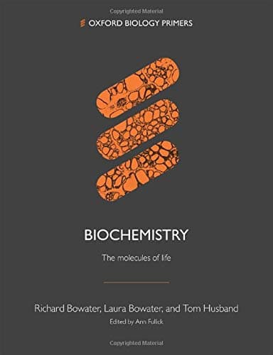 Biochemistry: The molecules of life