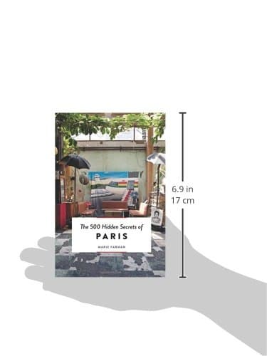 The 500 Hidden Secrets of Paris