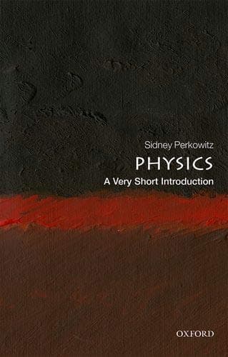 Physics: A Very Short Introduction (Very Short Introductions)