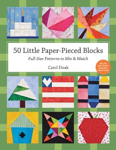 50 Little Paper- Pieced Blocks: Full-Size Patterns to Mix & Match