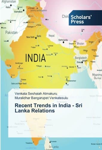 Recent Trends in India - Sri Lanka Relations