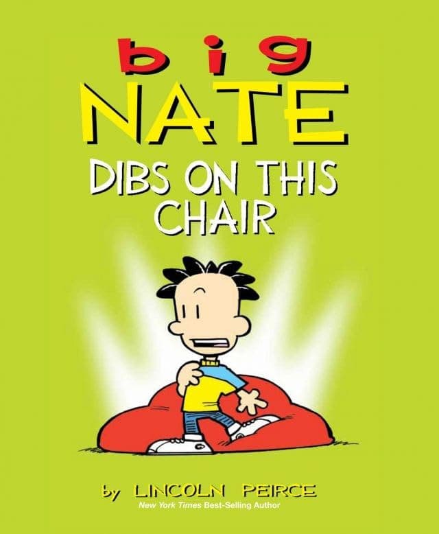 Big Nate: Dibs on This Chair