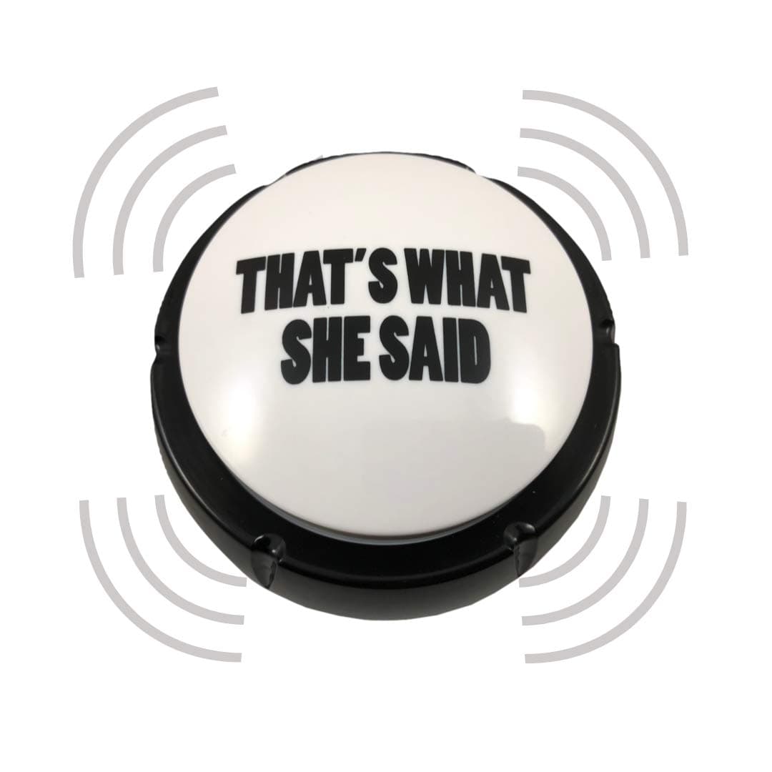 That's What She Said Easy Button - Michael Scott Voice Funny Office Classic Quote Gift Buzzer