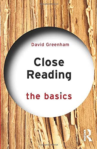 Close Reading: The Basics: The Basics