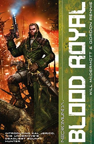 Blood Royal (Necromunda Book 1)