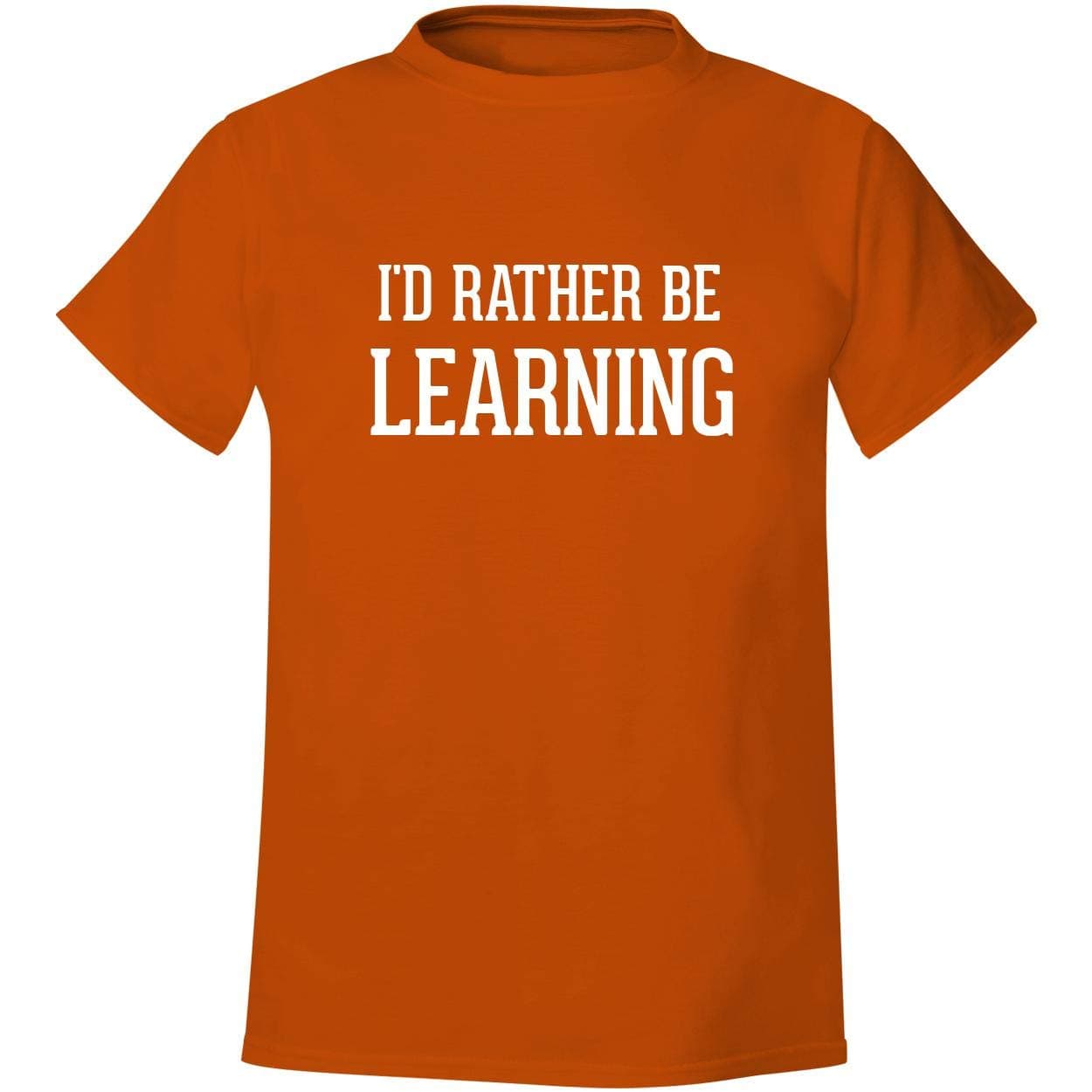 I'd Rather Be LEARNING - Men's Soft & Comfortable T-Shirt