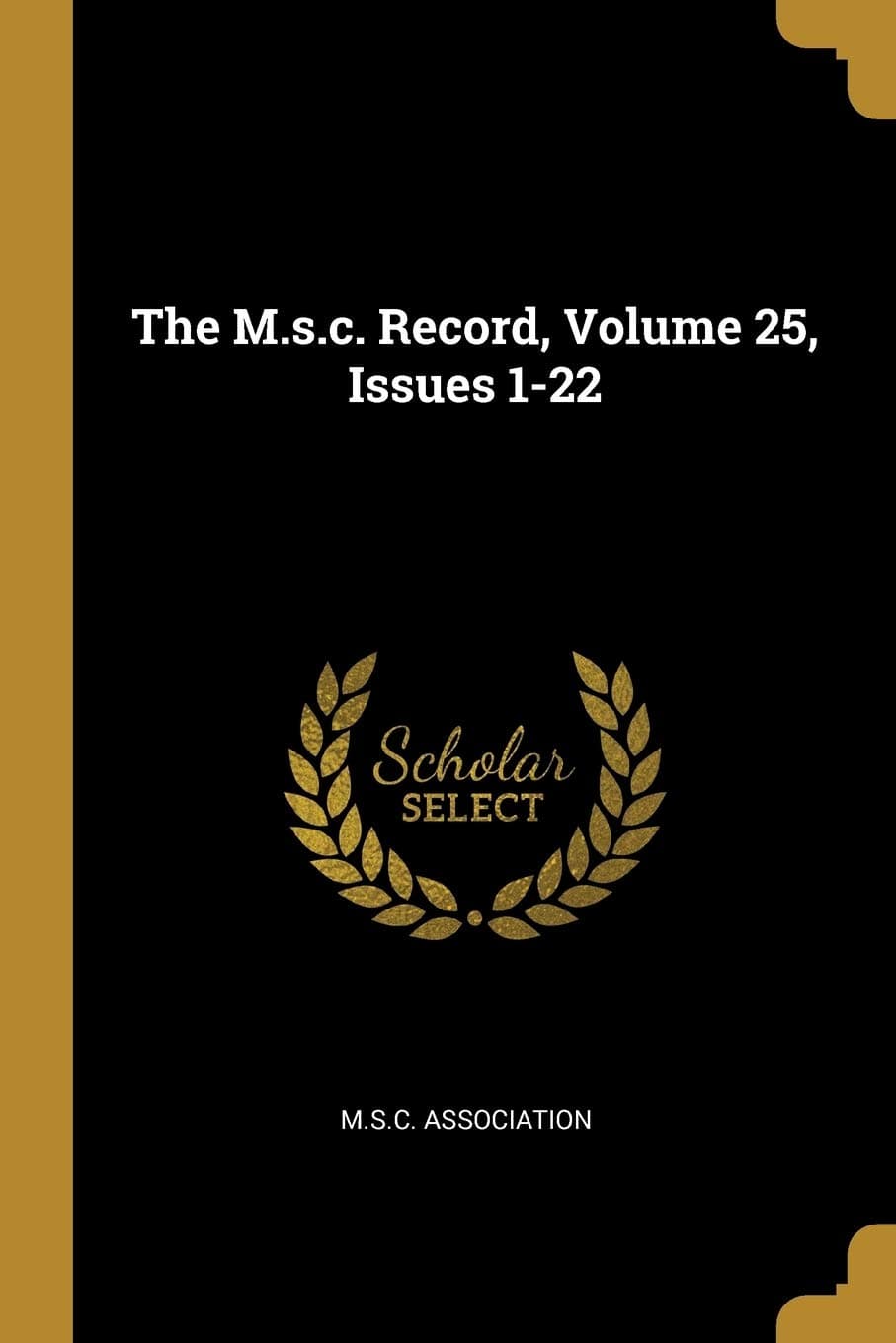 The M.s.c. Record, Volume 25, Issues 1-22