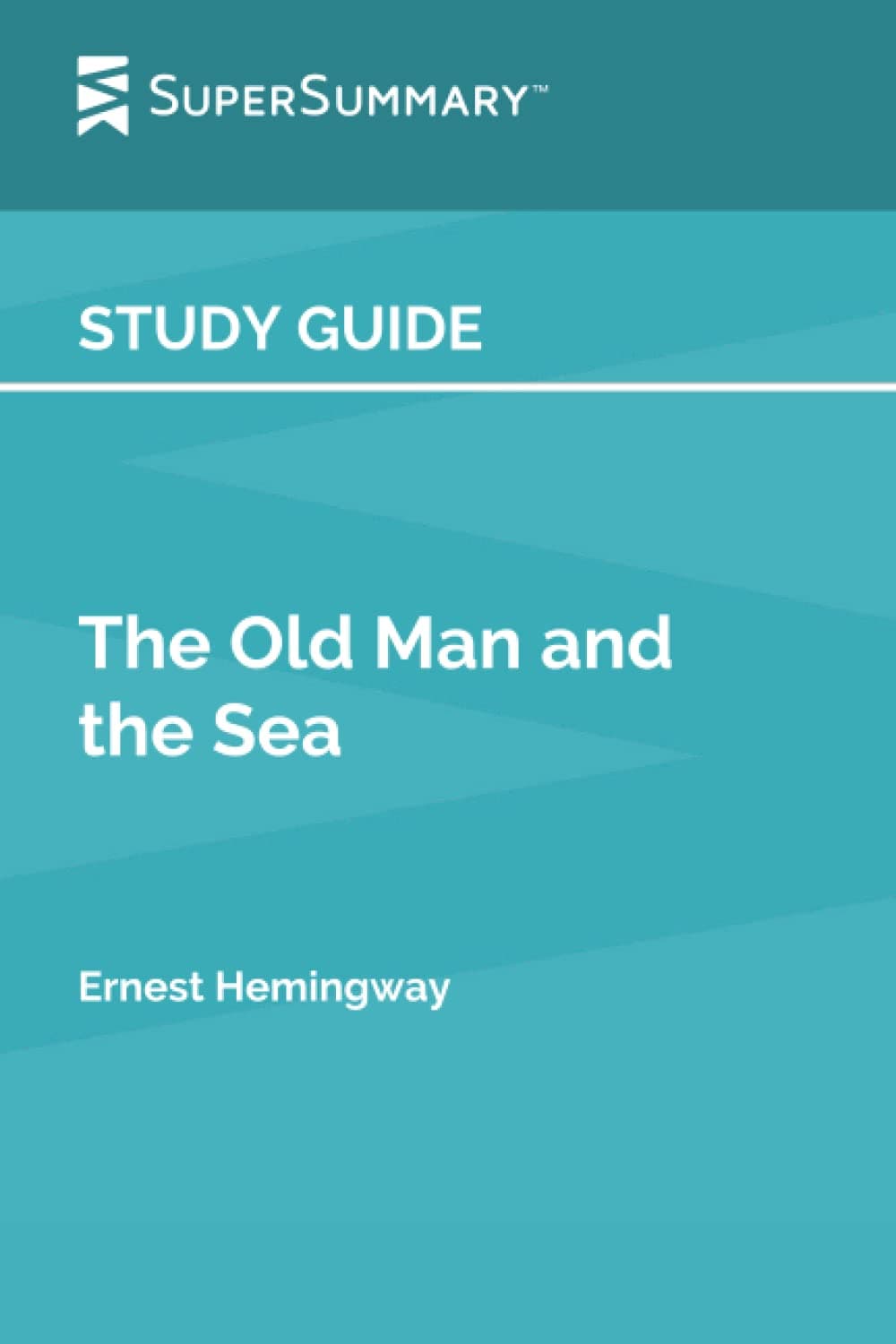Study Guide: The Old Man and the Sea by Ernest Hemingway (SuperSummary)