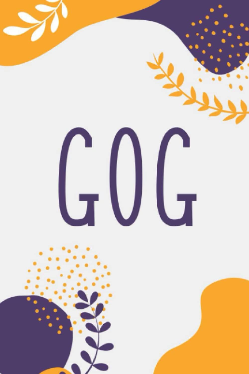 Gog: Notebook Gift Gog name, Journal Personalized Gift for Gog , Present Idea for Gog, 120 Pages