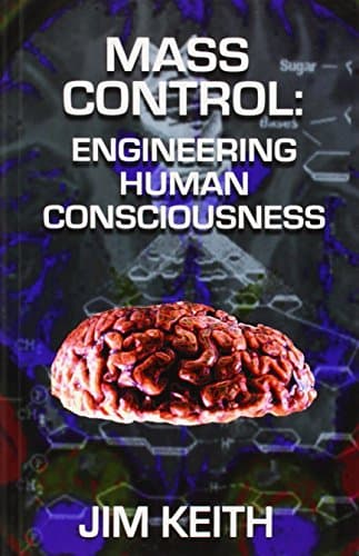Mass Control: Engineering Human Consciousness Paperback – August 21, 2003