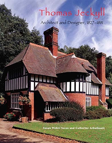 Thomas Jeckyll: Architect and Designer, 1827-1881