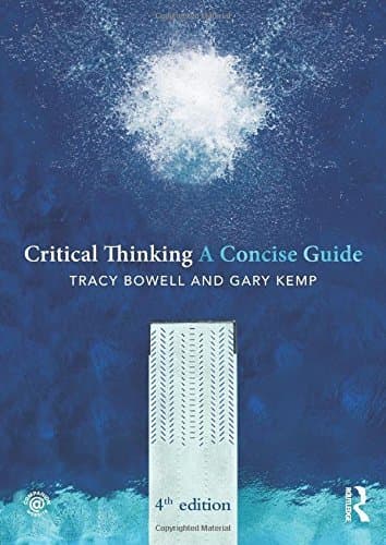 Critical Thinking (Concise Guides) by Tracy Bowell (2015-09-04)