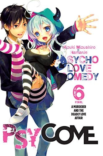 Psycome, Vol. 6 (light novel): A Murderer and the Deadly Love Affair (Volume 6) (Psycome, 6)