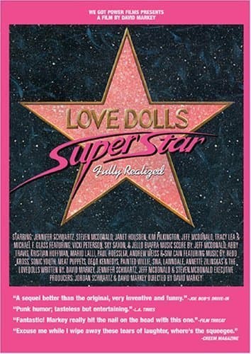 Lovedolls Superstar: Fully Realized by Eclectic DVD Dist. by David Markey