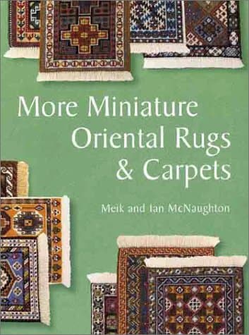 More Miniature Oriental Rugs and Carpets Paperback – 29 Jun. 2000