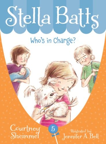 Stella Batts: Who's in Charge? (Stella Batts, 5)