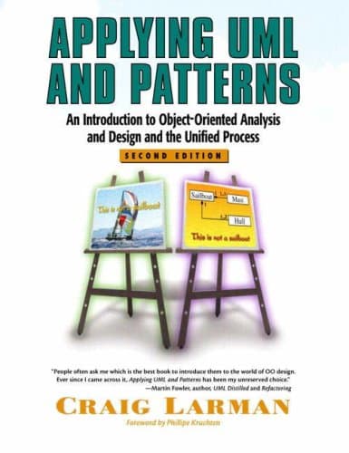 Applying UML and Patterns:An Introduction to Object-Oriented Analysis and Design and the Unified Process with Extreme Programming Explained:Embrace Change