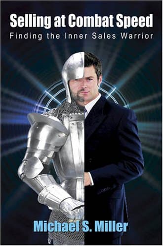 Selling at Combat Speed - Finding the Inner Sales Warrior