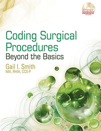 Coding Surgical Procedures: Beyond the Basics (Health Information Management Product)