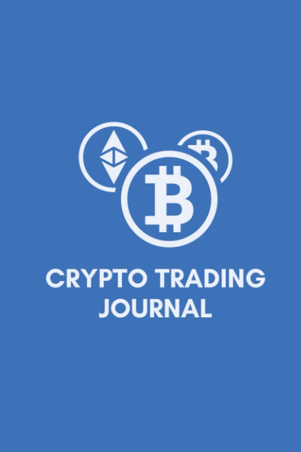 Crypto Trading Journal Crypto Notebook: Softcover Crypto Notebook Journal For a Crypto Trader