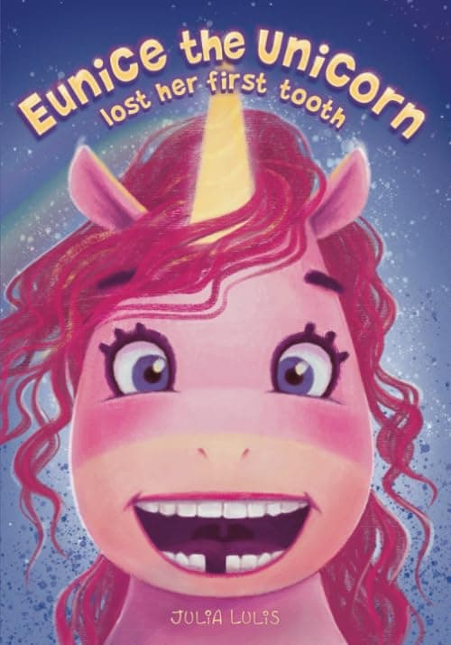 Eunice the Unicorn: lost her first tooth Paperback – Large Print, February 3, 2019